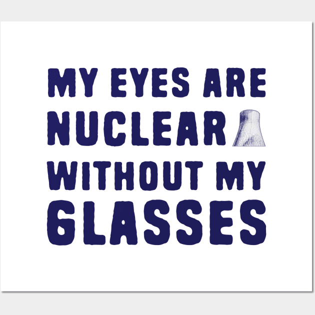 Funny nuclear power plant puns Wall Art by Shirts That Bangs